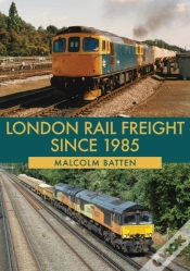 Capa do artigo London Rail Freight Since 1985