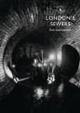 London S Sewers - Preview