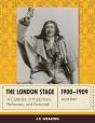 London Stage 1900-1909 - Preview