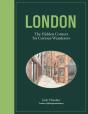 London: The Hidden Corners For Curious Wanderers - Preview