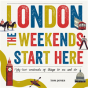 London, The Weekends Start Here - Preview