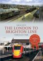 London To Brighton Line Through Time - Preview