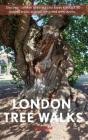 London Tree Walks - Preview