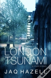 London Tsunami & Other Stories