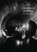 Londonâ€™S Sewers