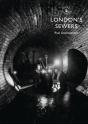 Londonâ€™S Sewers - Preview