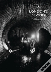 Londonâ€™S Sewers