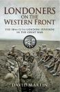 Londoners On The Western Front - Preview