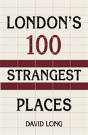 London'S 100 Strangest Places - Preview