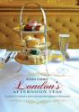 London'S Afternoon Teas - Preview