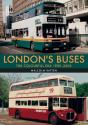 London'S Buses: The Colourful Era 1985-2005 - Preview