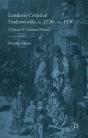 London'S Criminal Underworlds, C. 1720 - C. 1930 - Preview