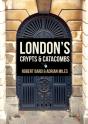London'S Crypts And Catacombs - Preview