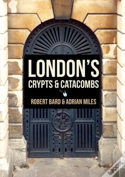 Capa do artigo London'S Crypts And Catacombs