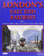 London'S East End Railways Part 1 - Preview