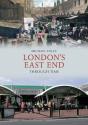 London'S East End Through Time - Preview