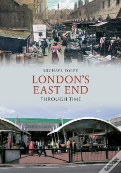 Capa do artigo London'S East End Through Time
