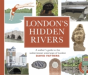 London'S Hidden Rivers - Preview