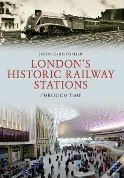 Capa do artigo London'S Historic Railway Stations Through Time