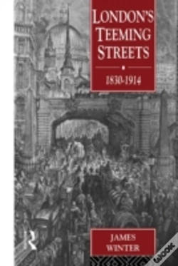 Capa do artigo London'S Teeming Streets, 1830-1914