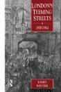 London'S Teeming Streets, 1830-1914 - Preview