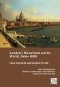 London'S Waterfront And Its World, 1666-1800 - Preview