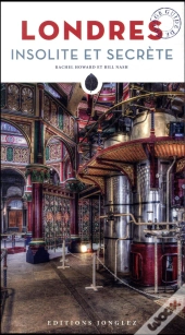 Londres Insolite Et Secrete