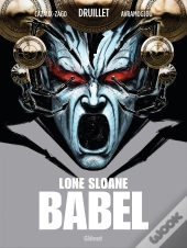 Lone Sloane : Babel