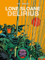 Lone Sloane: Delirius Vol. 1 - Preview