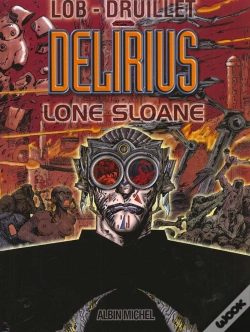 Capa do artigo Lone Sloane T.2; Delirius