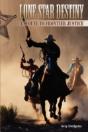Lone Star Destiny: A Sequel To Frontier - Preview
