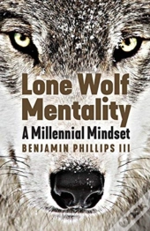 Lone Wolf Mentality
