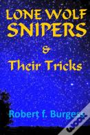 Lone Wolf Snipers & Their Tricks