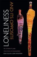 Loneliness And Its Opposite