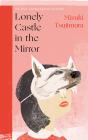 Lonely Castle in the Mirror - Preview