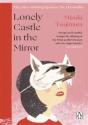 Lonely Castle In The Mirror - Preview