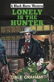 Lonely Is The Hunter