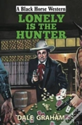 Lonely Is The Hunter