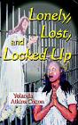 Lonely, Lost, And Locked Up - Preview