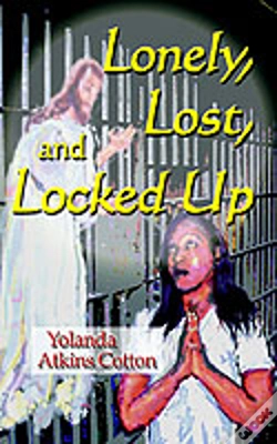 Capa do artigo Lonely, Lost, And Locked Up