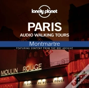 Capa do artigo Lonely Planet Audio Walking Tours  Paris  Montmatre