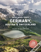 Lonely Planet Best Road Trips Germany, Austria & Switzerland