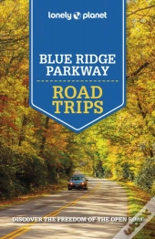 Lonely Planet Blue Ridge Parkway Road Trips