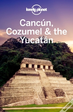 Capa do artigo Lonely Planet Cancun, Cozumel & The Yucatan