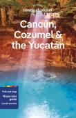 Lonely Planet Cancun, Cozumel & The Yucatan
