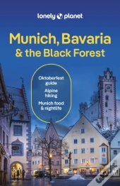 Lonely Planet Munich, Bavaria & The Black Forest