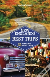 Lonely Planet New England'S Best Trips