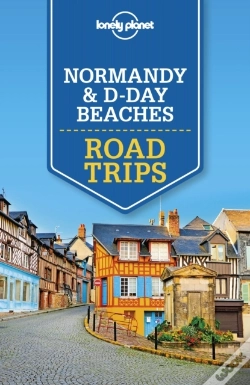 Capa do artigo Lonely Planet Normandy & D-Day Beaches Road Trips