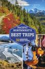 Lonely Planet Pacific Northwest'S Best Trips - Preview