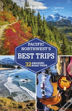 Capa do artigo Lonely Planet Pacific Northwest'S Best Trips